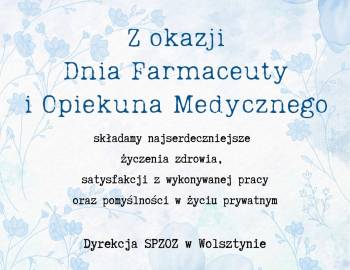 Życzenia z okazji Dnia Farmaceuty i Opiekuna Medycznego